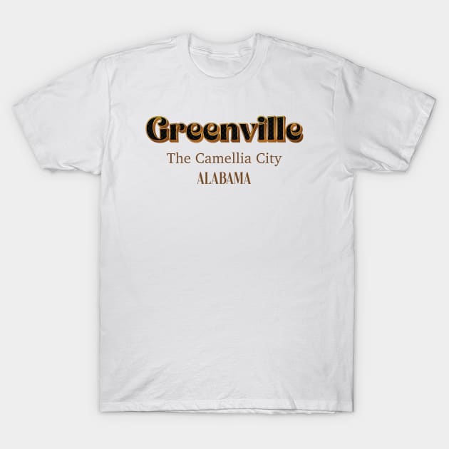 Greenville The Camellia City Alabama T-Shirt by PowelCastStudio